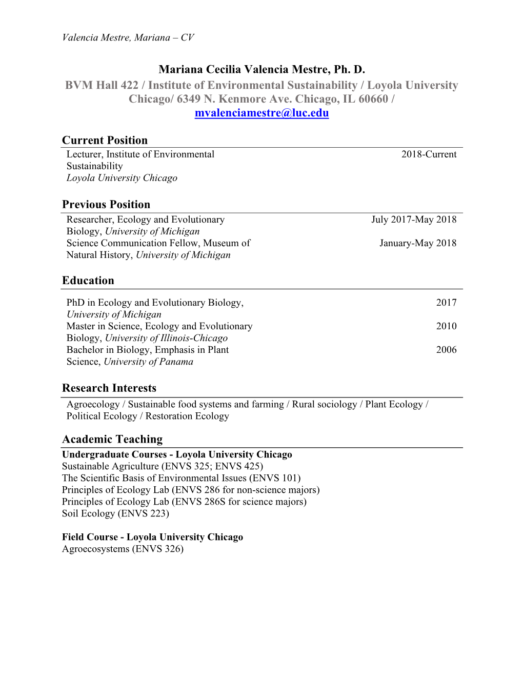 Mariana Cecilia Valencia Mestre, Ph. D. BVM Hall 422 / Institute of Environmental Sustainability / Loyola University Chicago/ 6349 N