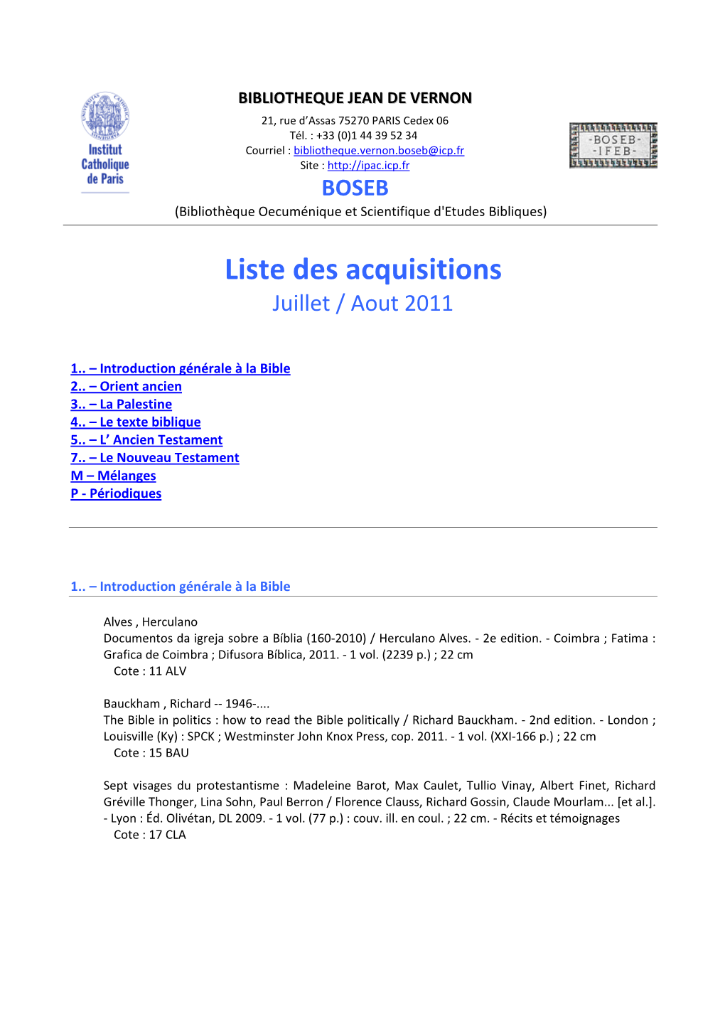 Liste Des Acquisitions Juillet / Aout 2011