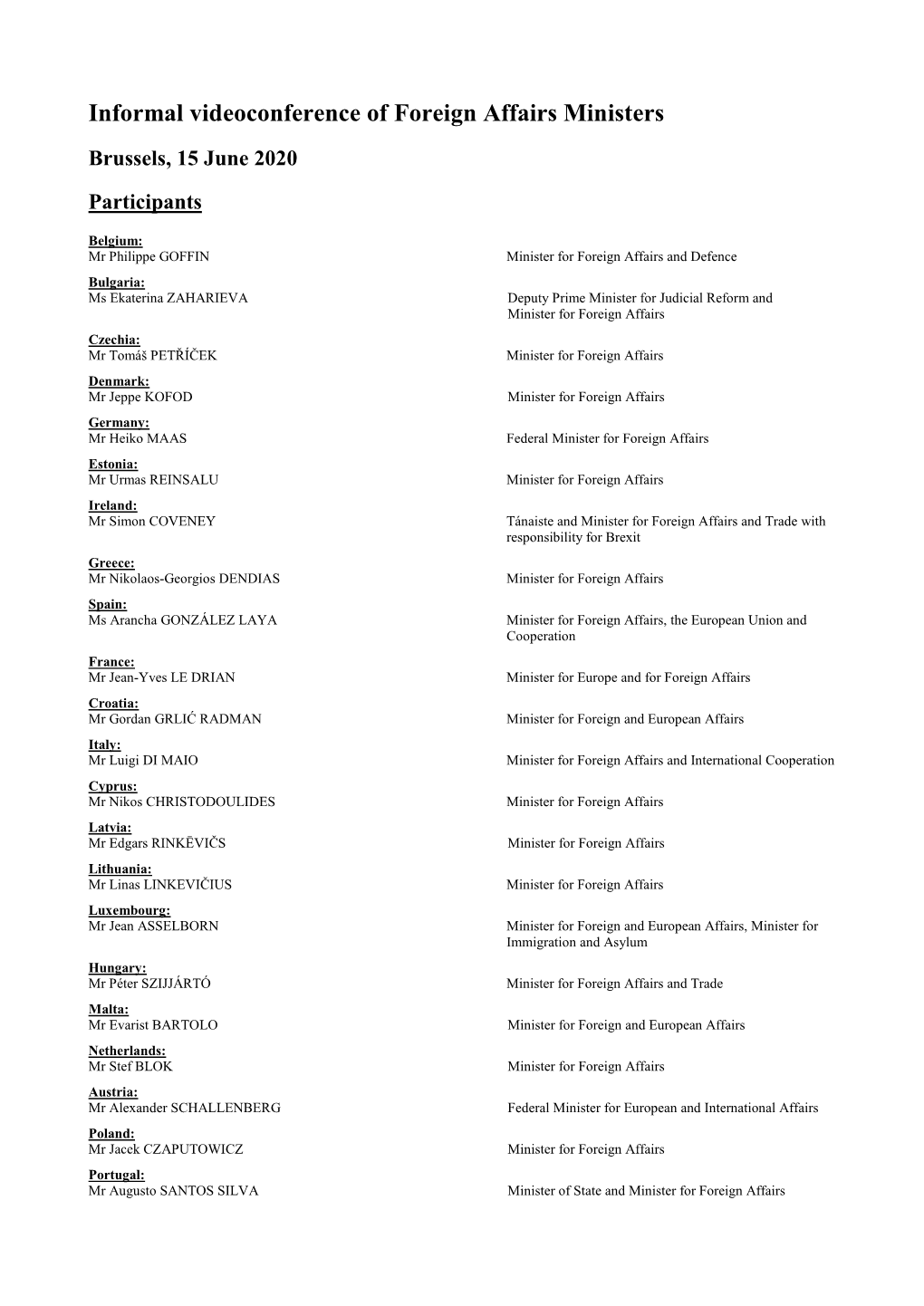 Informal Videoconference of Foreign Affairs Ministers