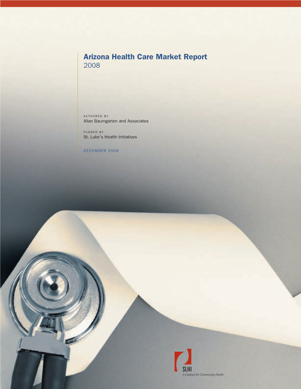 Arizona Health Care Market Report 2008