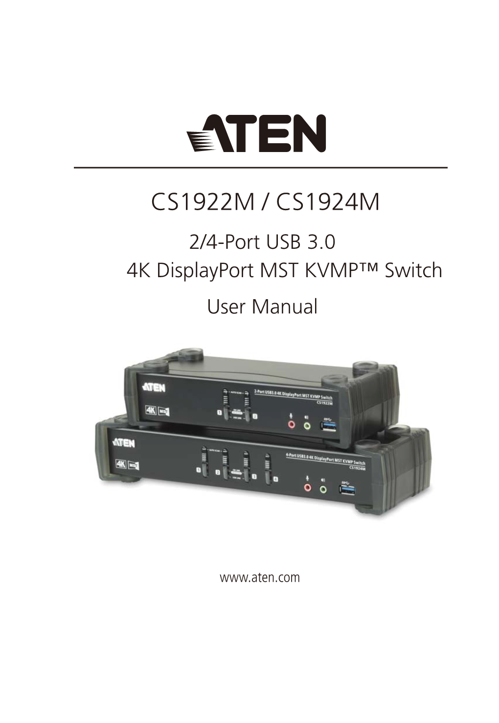 CS1922M / CS1924M 2/4-Port USB 3.0 4K Displayport MST KVMP™ Switch User Manual
