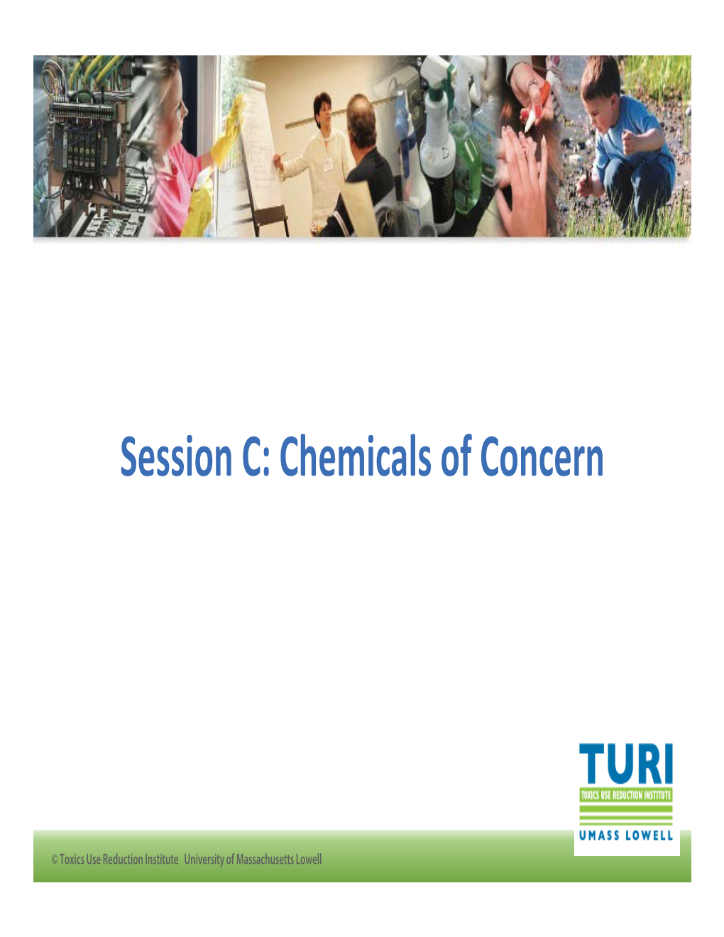 Session C: Chemicals of Concern