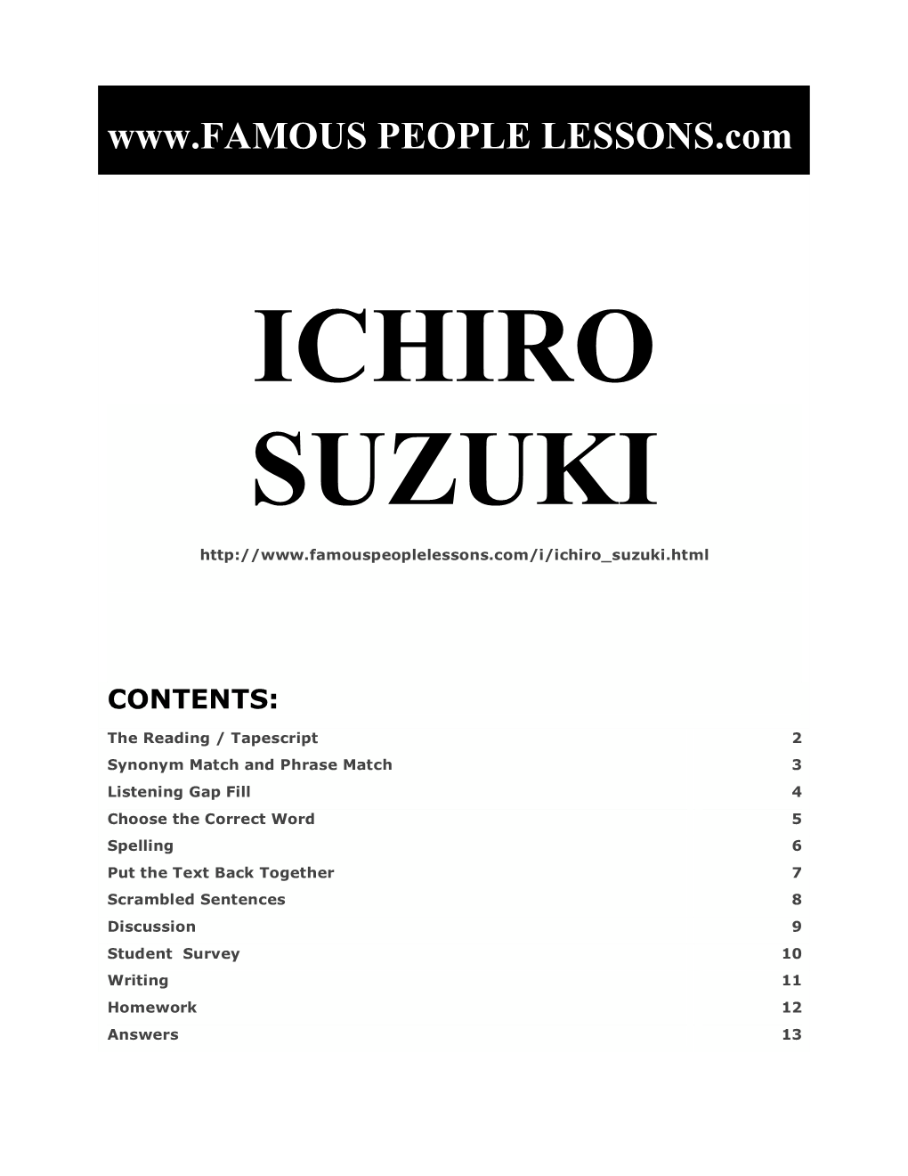 ICHIRO SUZUKI DISCUSSION: STUDENT A’S QUESTIONS (Do Not Show These to Student B)