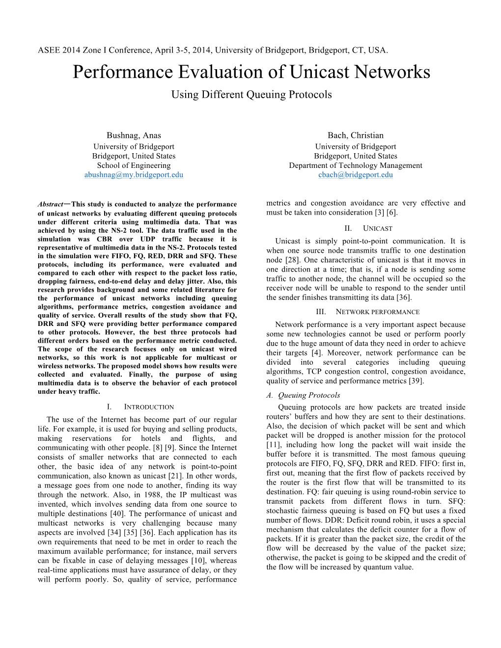 Performance Evaluation of Unicast Networks Using Different Queuing Protocols