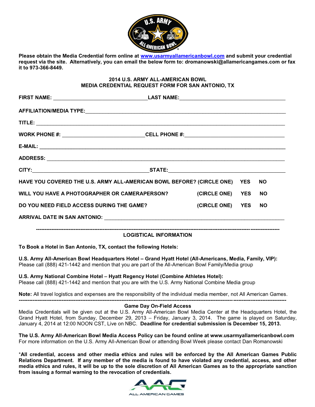 Please Obtain the Media Credential Form Online at and Submit Your Credential Request Via the Site