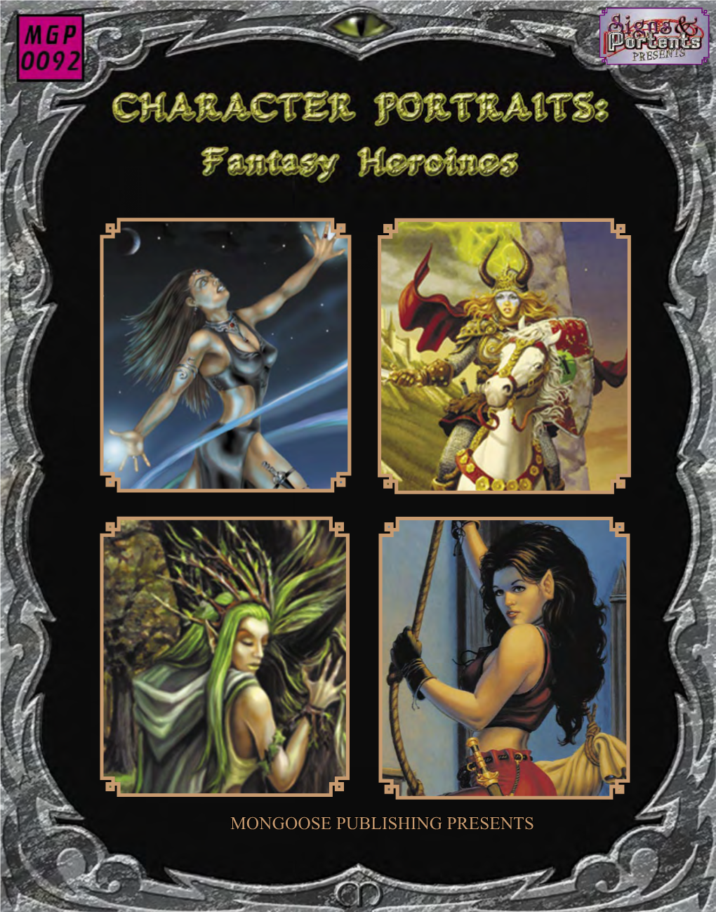 MONGOOSE PUBLISHING PRESENTS Character Portraits: Fantasy Heroines