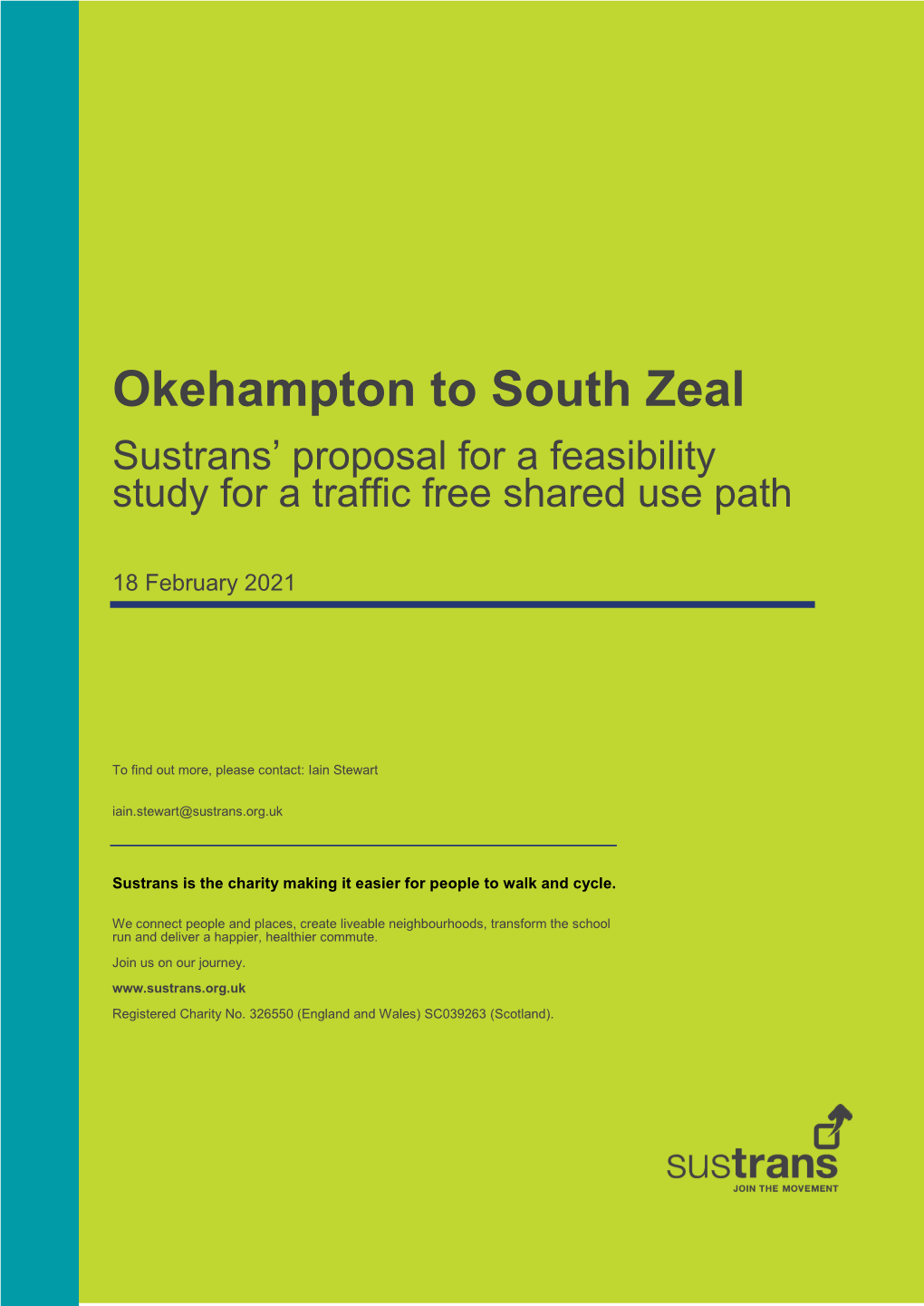 Okehampton to South Zeal Sustrans’ Proposal for a Feasibility Study for a Traffic Free Shared Use Path