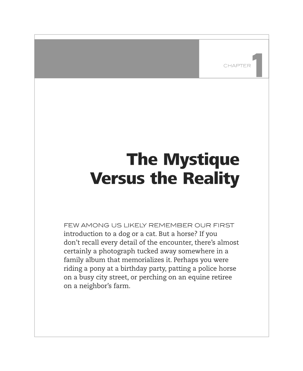 The Mystique Versus the Reality