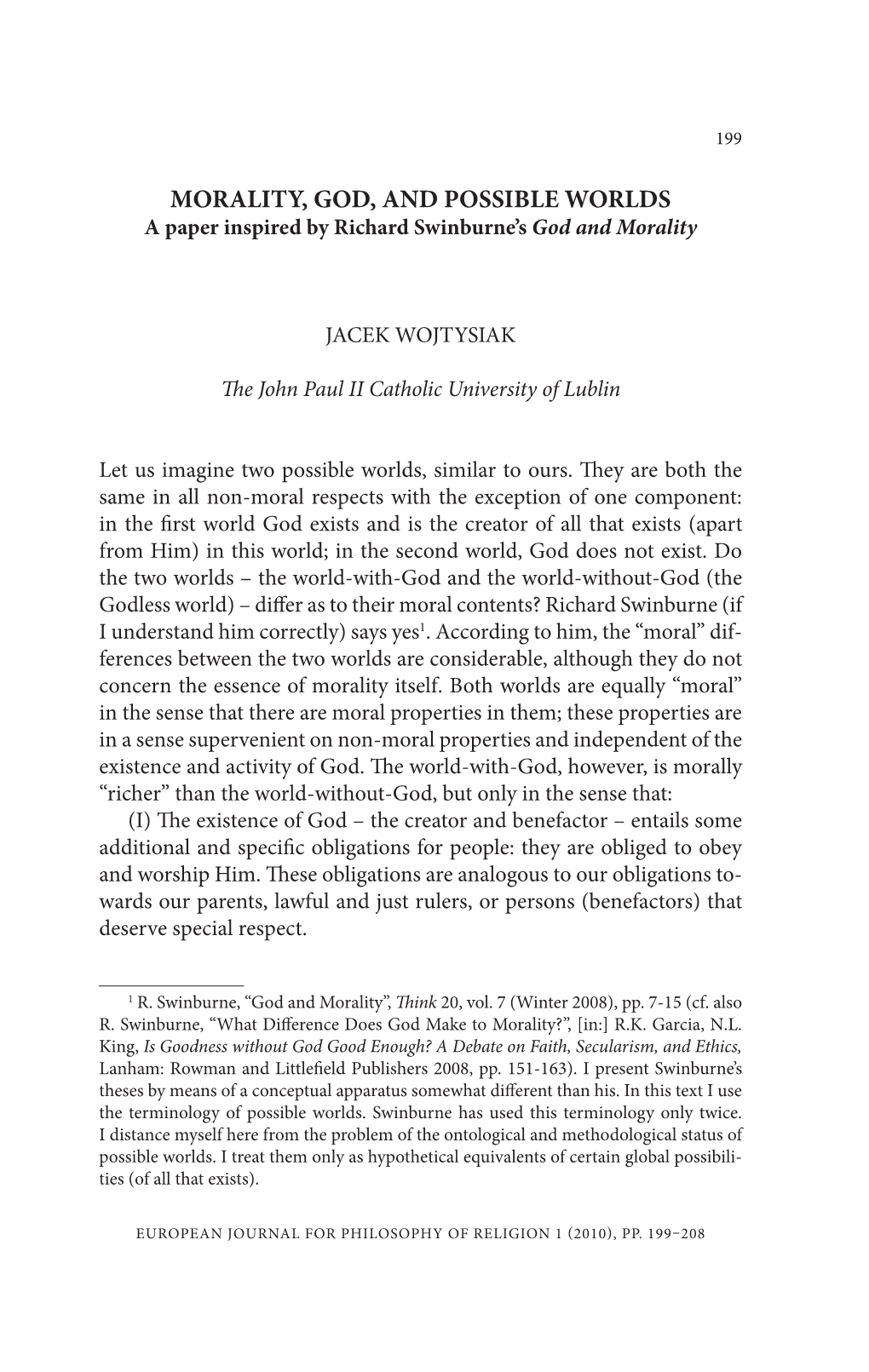 MORALITY, GOD, and POSSIBLE WORLDS a Paper Inspired by Richard Swinburne’S God and Morality