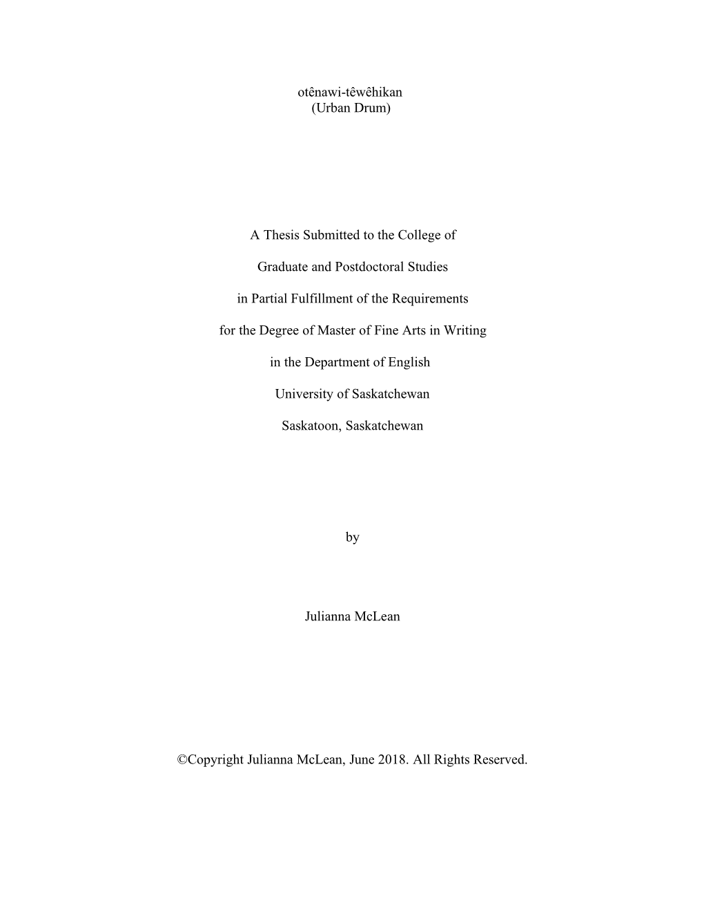 A Thesis Submitted to the College of Graduate and Postdoctoral