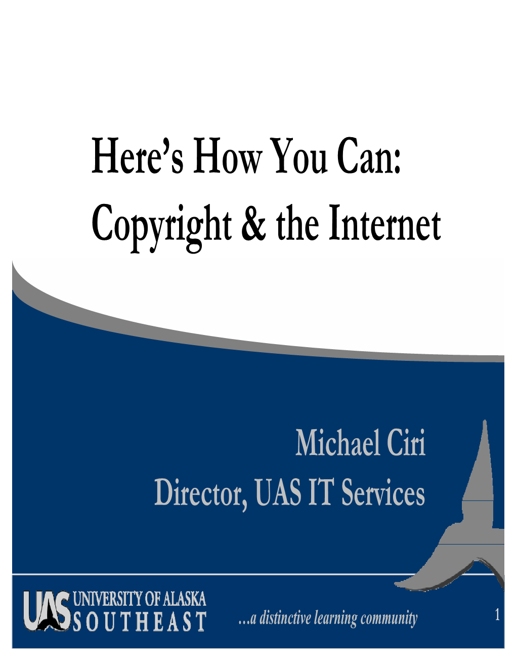 Here's How You Can: Copyright & the Internet