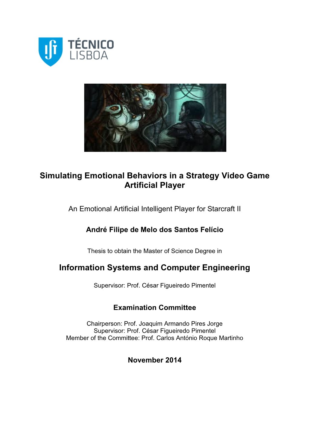 Simulating Emotional Behaviors in a Strategy Video Game Artificial Player Information Systems and Computer Engineering