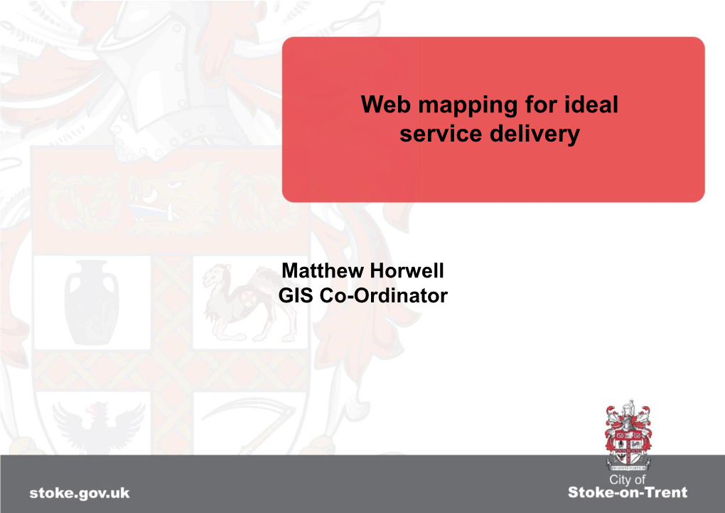 Web Mapping for Ideal Service Delivery