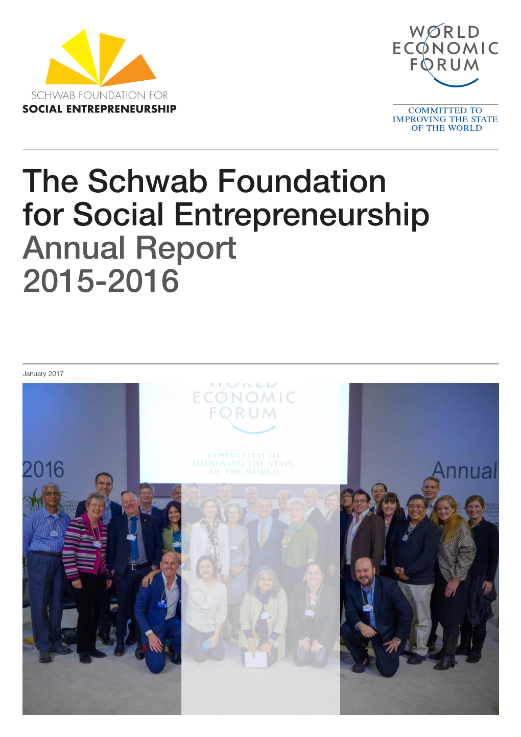 The Schwab Foundation for Social Entrepreneurship Annual Report 2015-2016