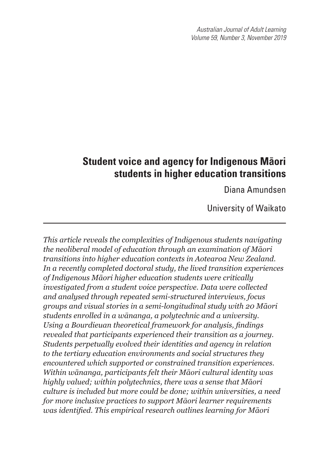 Student Voice and Agency for Indigenous Māori Students in Higher Education Transitions Diana Amundsen