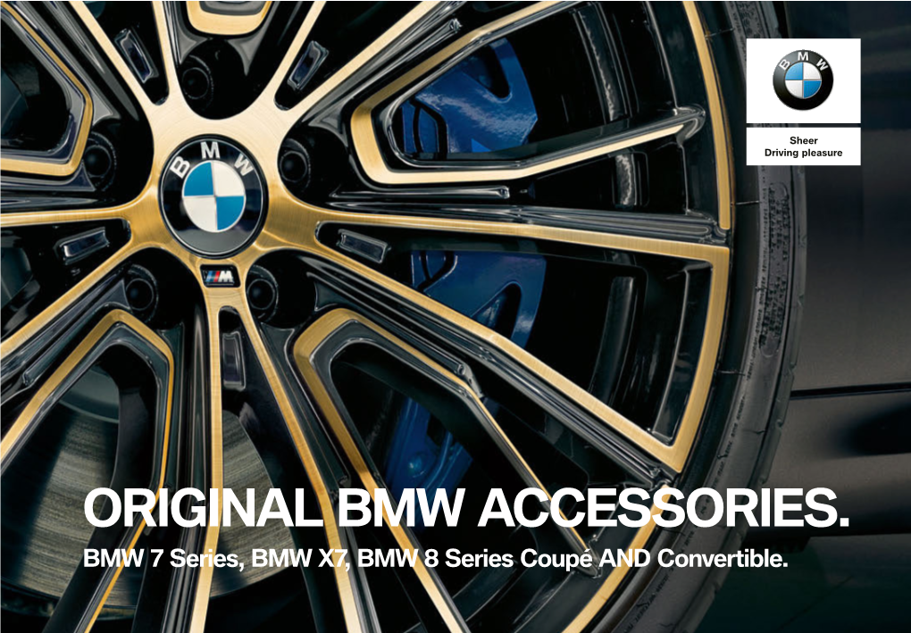 ORIGINAL BMW ACCESSORIES. BMW 7 Series, BMW X7, BMW 8 Series Coupé and Convertible