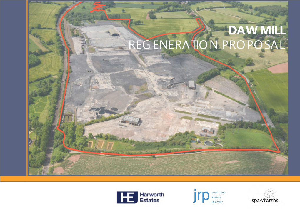 DAW MILL REGENERATION PROPOSAL Contents