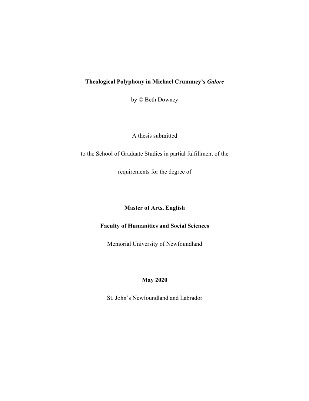 Theological Polyphony in Michael Crummey's Galore by © Beth Downey a Thesis Submitted to the School of Graduate Studies in Pa