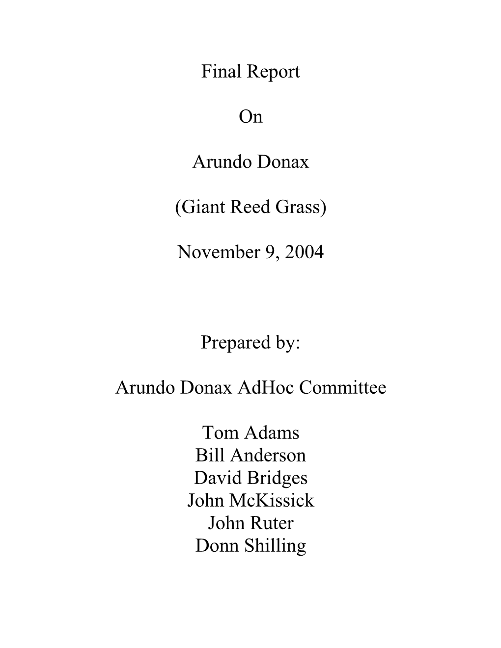 Final Report on Arundo Donax (Giant Reed Grass) November 9, 2004