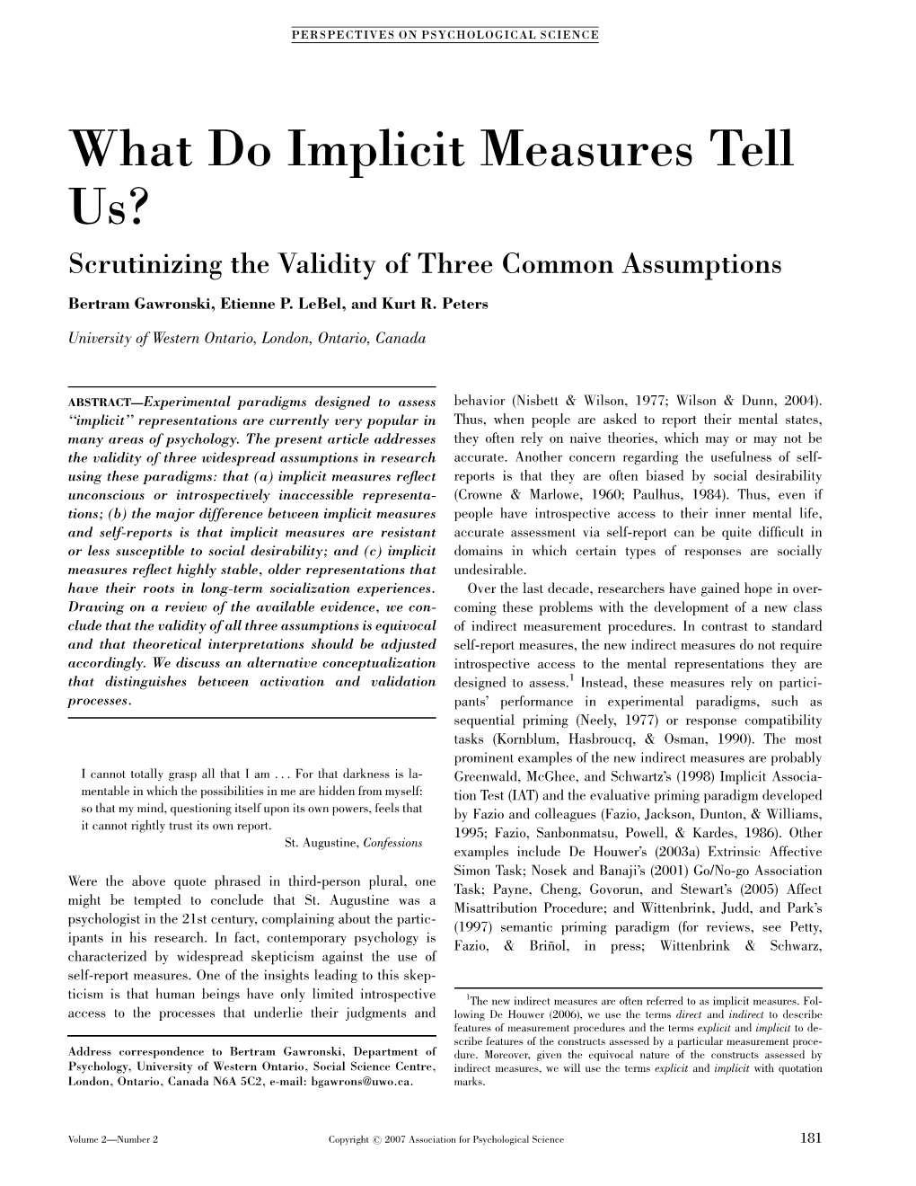 What Do Implicit Measures Tell Us? Scrutinizing the Validity of Three Common Assumptions Bertram Gawronski, Etienne P