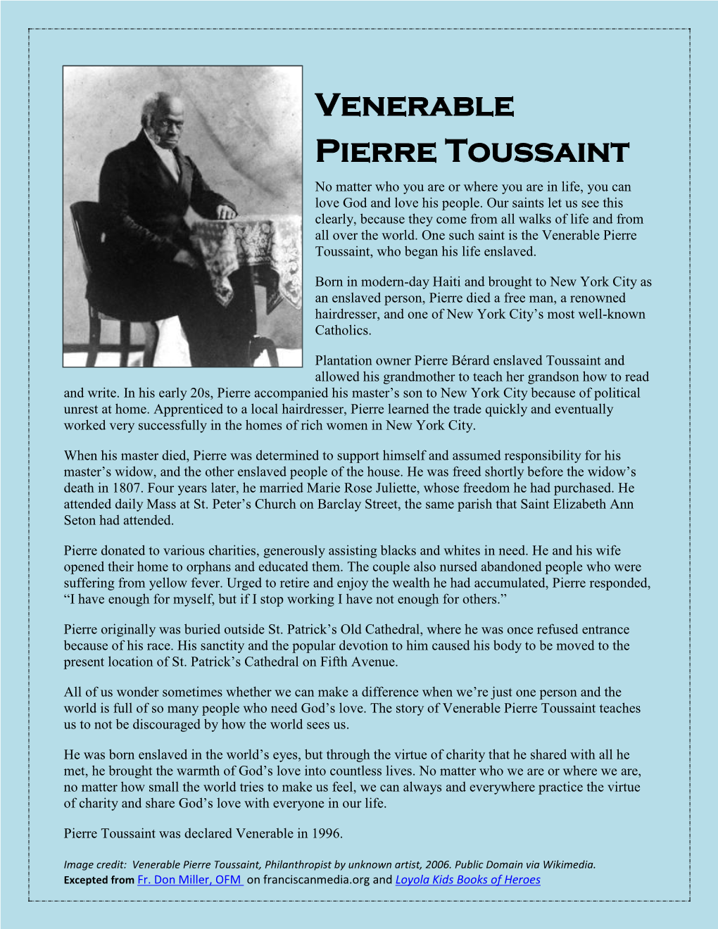 Venerable Pierre Toussaint No Matter Who You Are Or Where You Are in Life, You Can Love God and Love His People