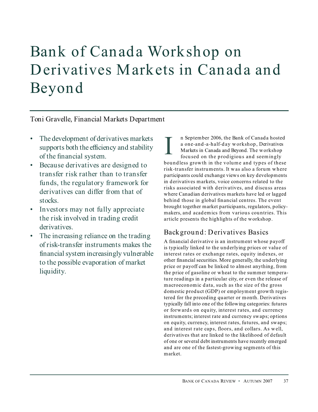 Bank of Canada Workshop on Derivatives Markets in Canada and Beyond