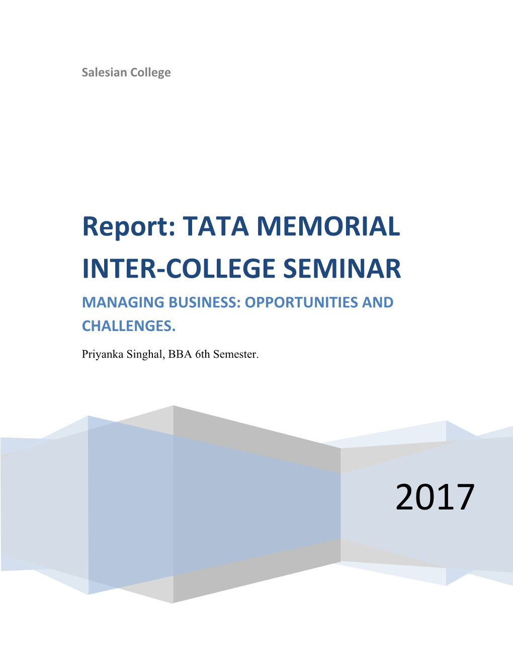 Report: TATA MEMORIAL INTER-COLLEGE SEMINAR MANAGING BUSINESS: OPPORTUNITIES and CHALLENGES