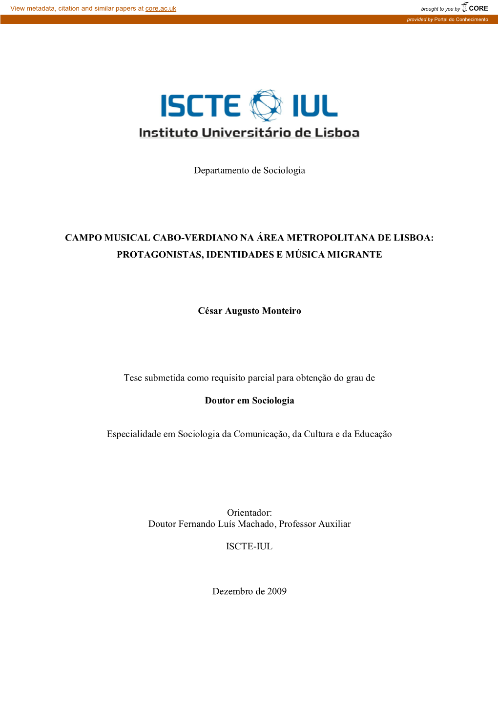 Departamento De Sociologia CAMPO MUSICAL CABO-VERDIANO NA ÁREA METROPOLITANA DE LISBOA: PROTAGONISTAS, IDENTIDADES E MÚSICA MI