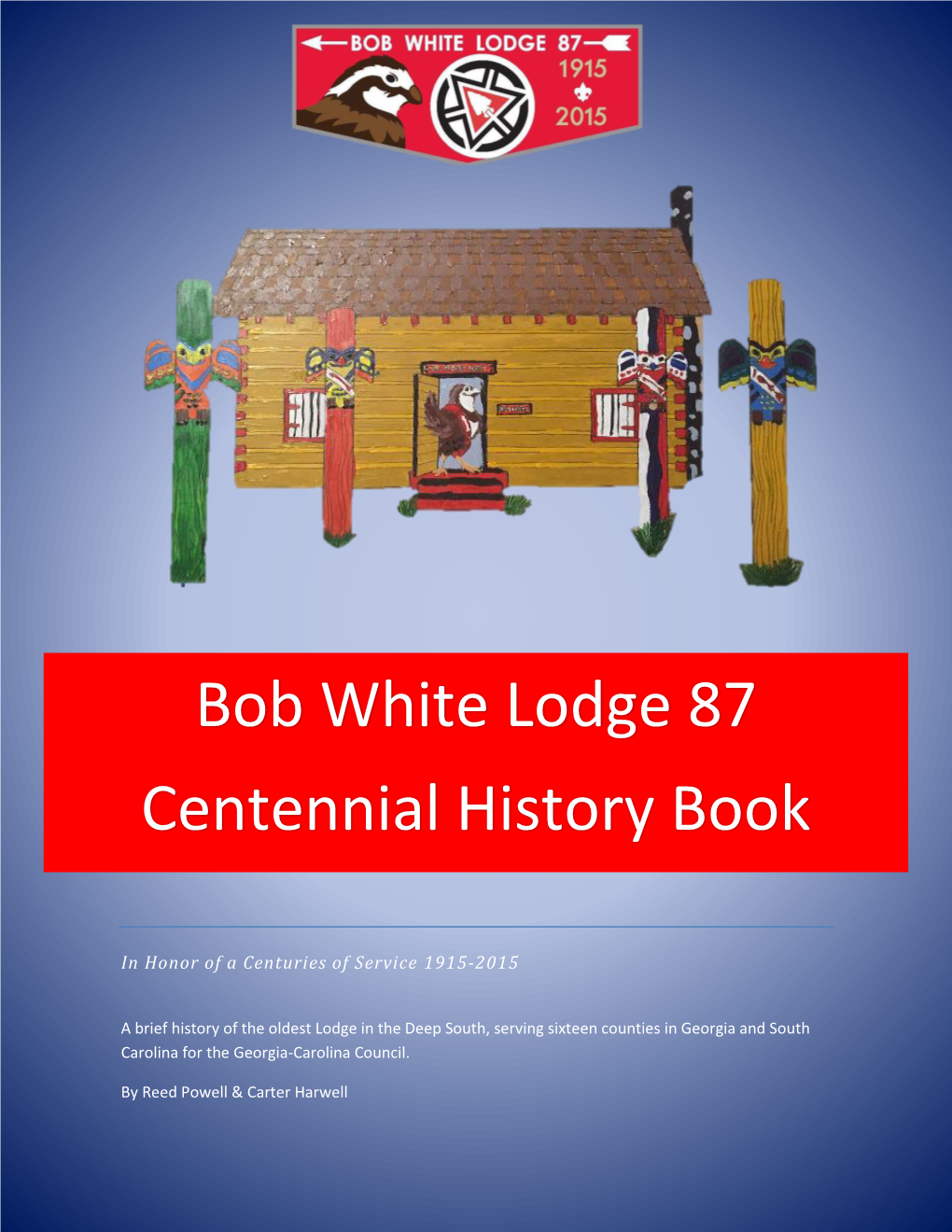 Bob White Lodge 87 Centennial History Book