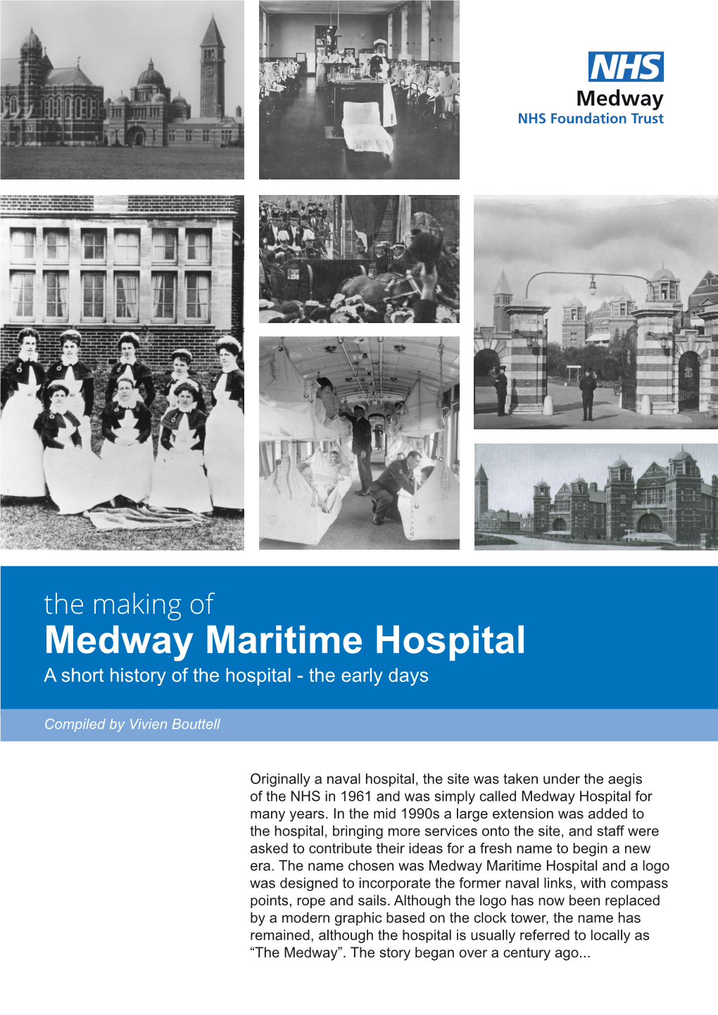 The Making of Medway Maritime Hospital a Short History of the Hospital - the Early Days