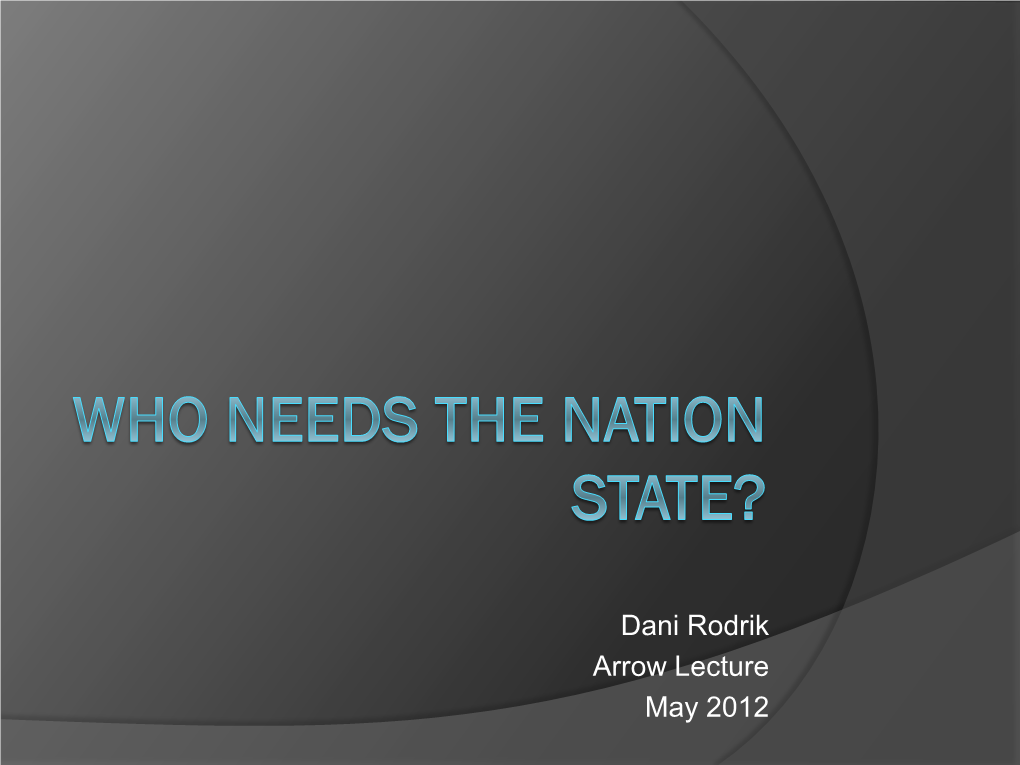 Who Needs the Nation State?