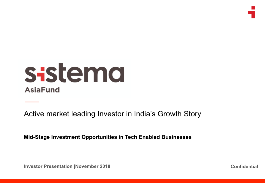 Active Market Leading Investor in India's Growth Story