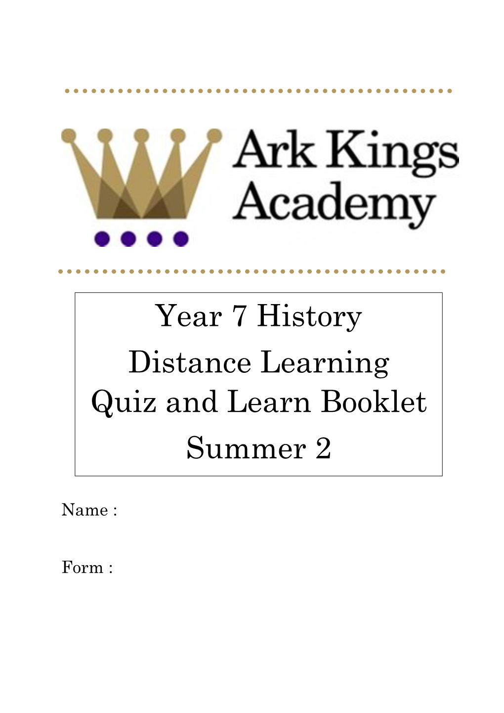 Year 7 History Distance Learning Quiz and Learn Booklet Summer 2