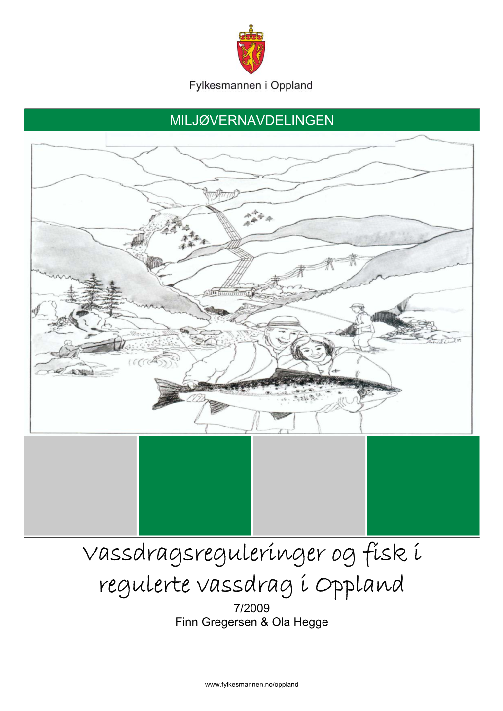 Vassdragsreguleringer Og Fisk I Oppland