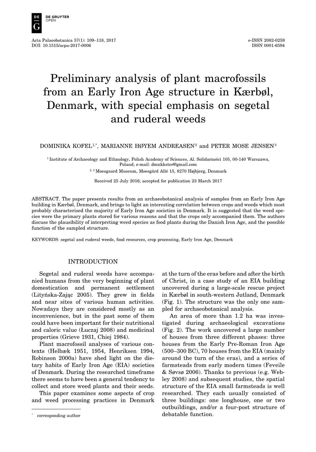 Preliminary Analysis of Plant Macrofossils from an Early Iron Age Structure in Kærbøl, Denmark, with Special Emphasis on Segetal and Ruderal Weeds