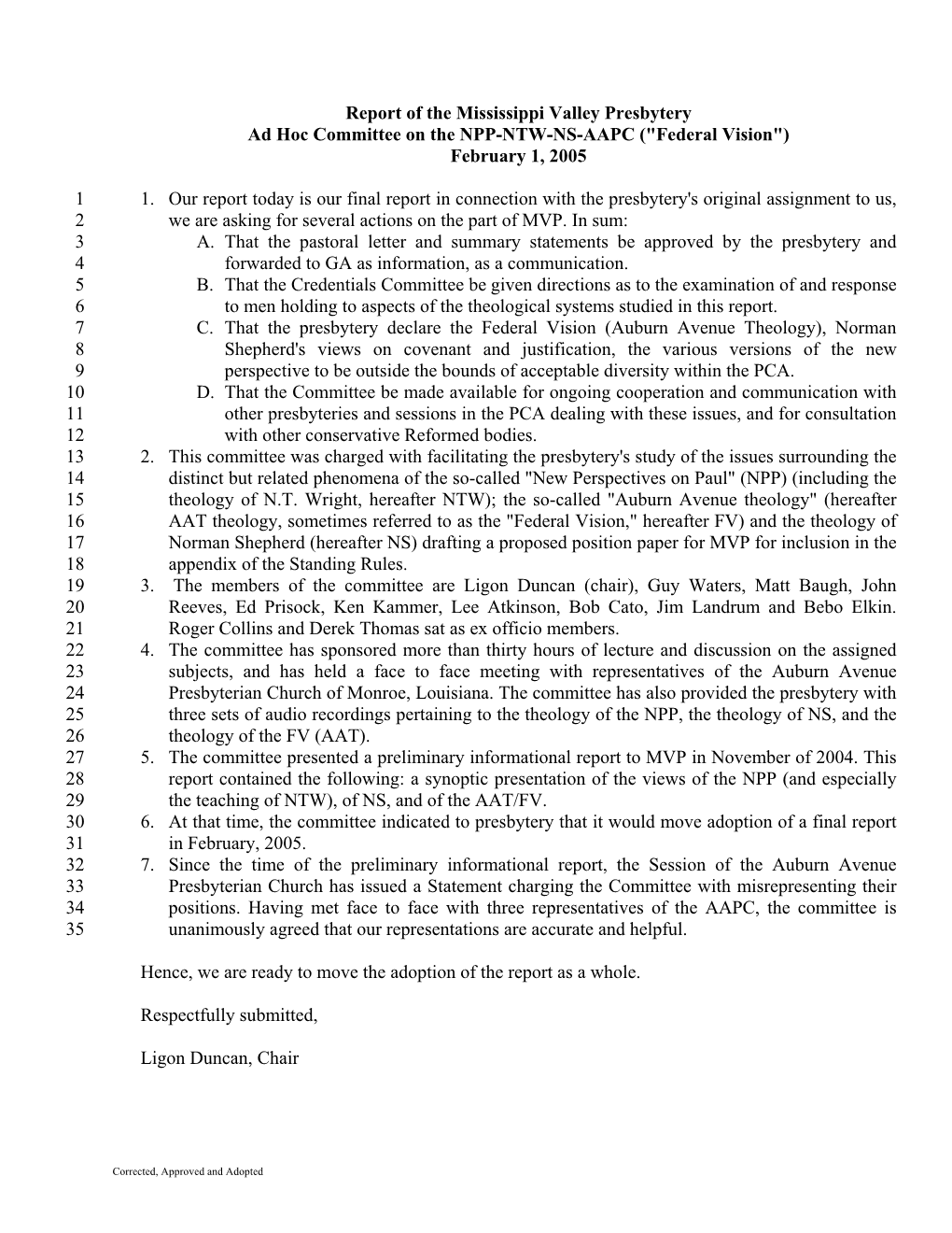 Report of the Mississippi Valley Presbytery Ad Hoc Committee on the NPP-NTW-NS-AAPC ("Federal Vision") February 1, 2005