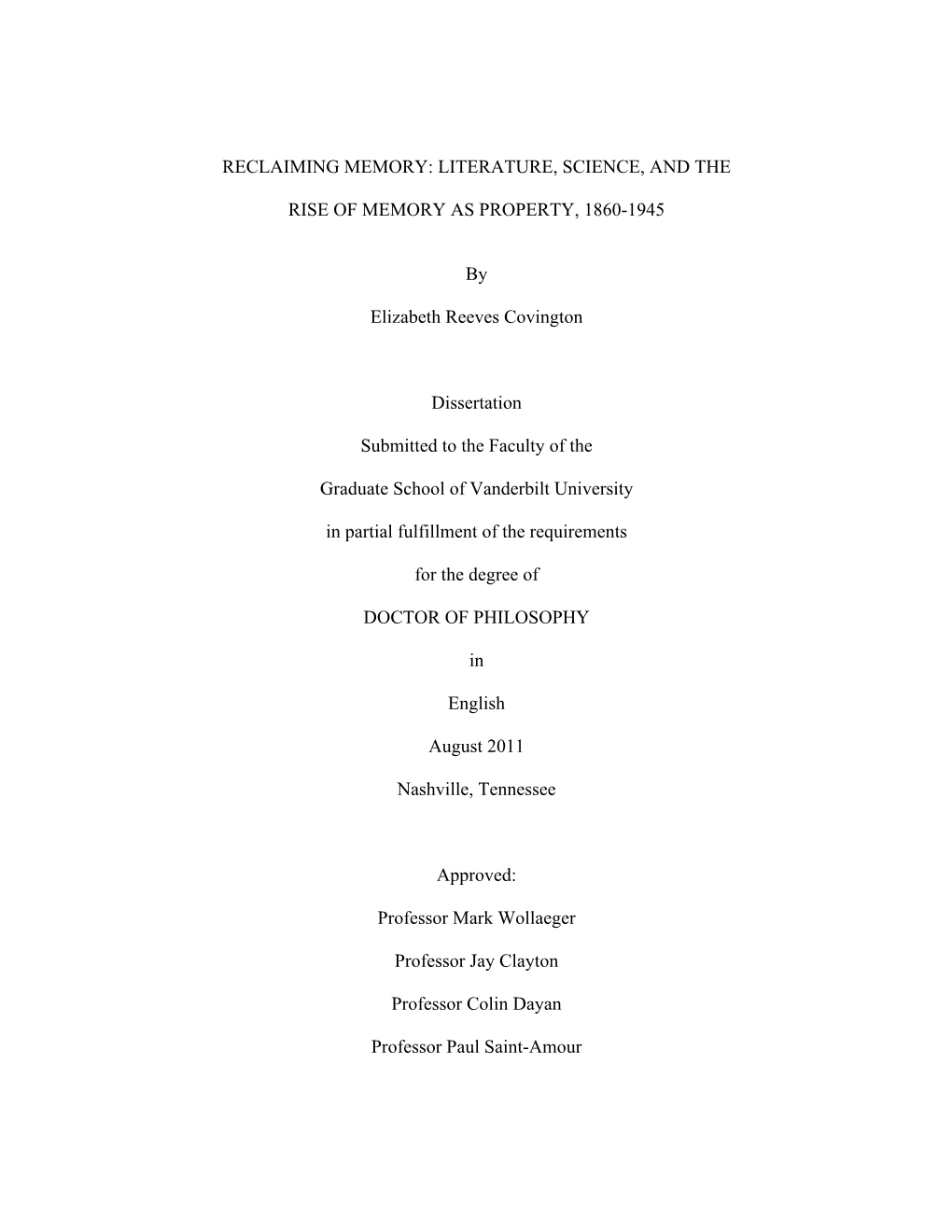 LITERATURE, SCIENCE, and the RISE of MEMORY AS PROPERTY, 1860-1945 by Elizabeth Reeves Covington Dissertatio