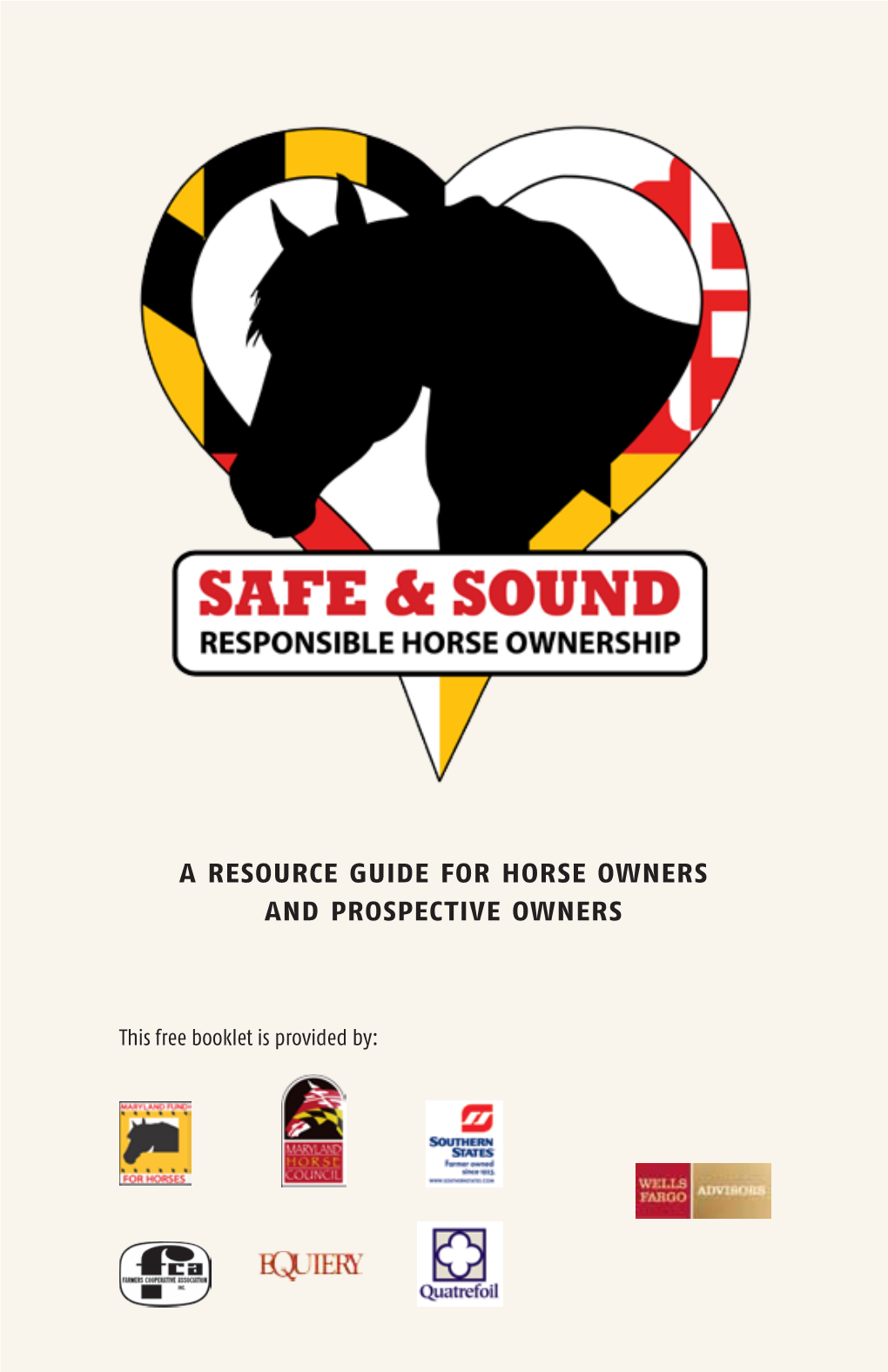 Safe & Sound: a Resource Guide for New and Prospective Horse Owners