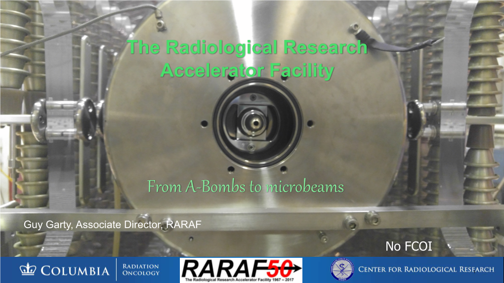 The Radiological Research Accelerator Facility
