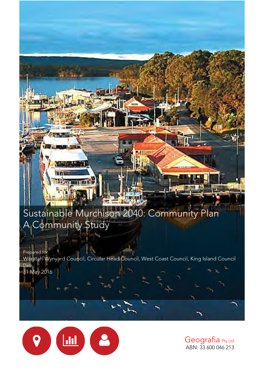 Sustainable Murchison 2040: Community Plan a Community Study