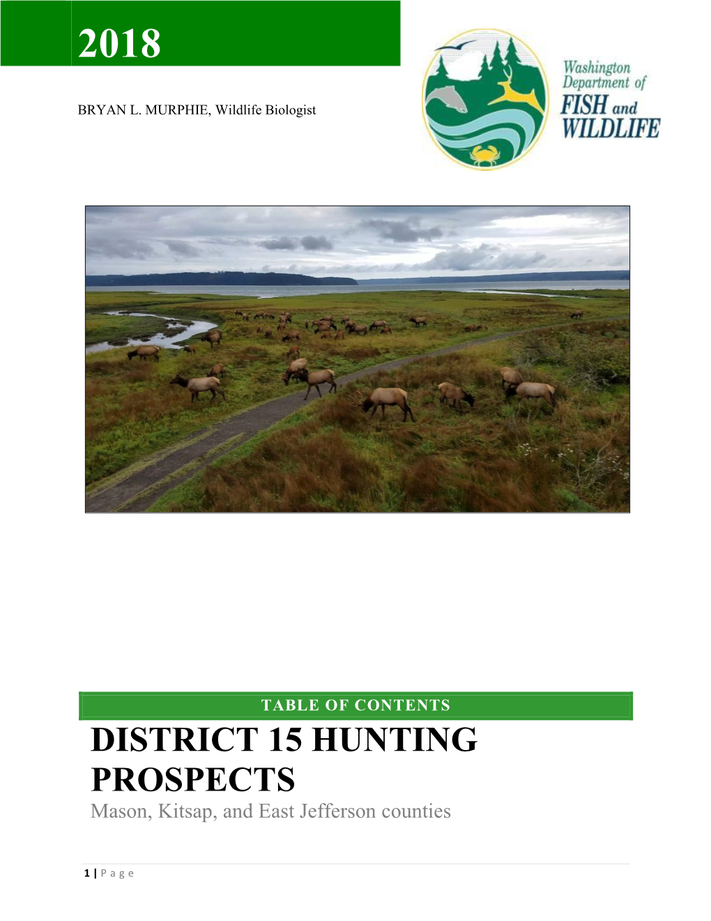 DISTRICT 15 HUNTING PROSPECTS Mason, Kitsap, and East Jefferson Counties