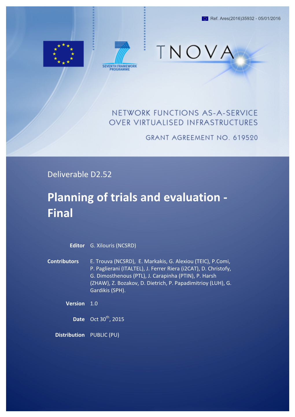 Deliverable D2.52 Planning of Trials and Evaluation