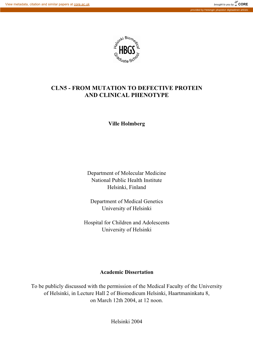 Cln5 - from Mutation to Defective Protein and Clinical Phenotype