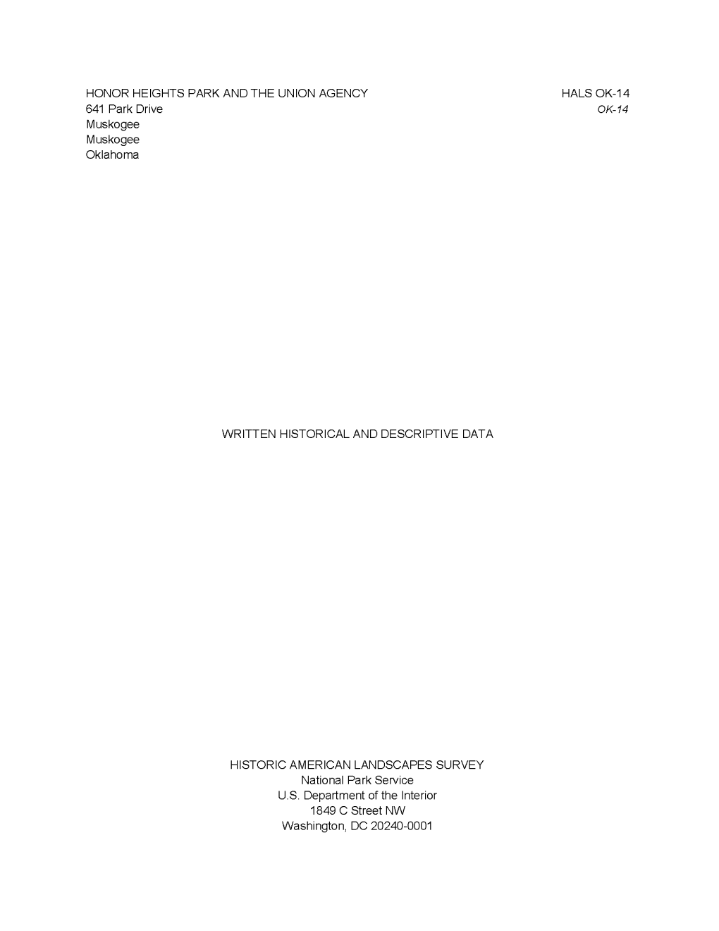 HONOR HEIGHTS PARK and the UNION AGENCY HALS OK-14 641 Park Drive OK-14 Muskogee Muskogee Oklahoma