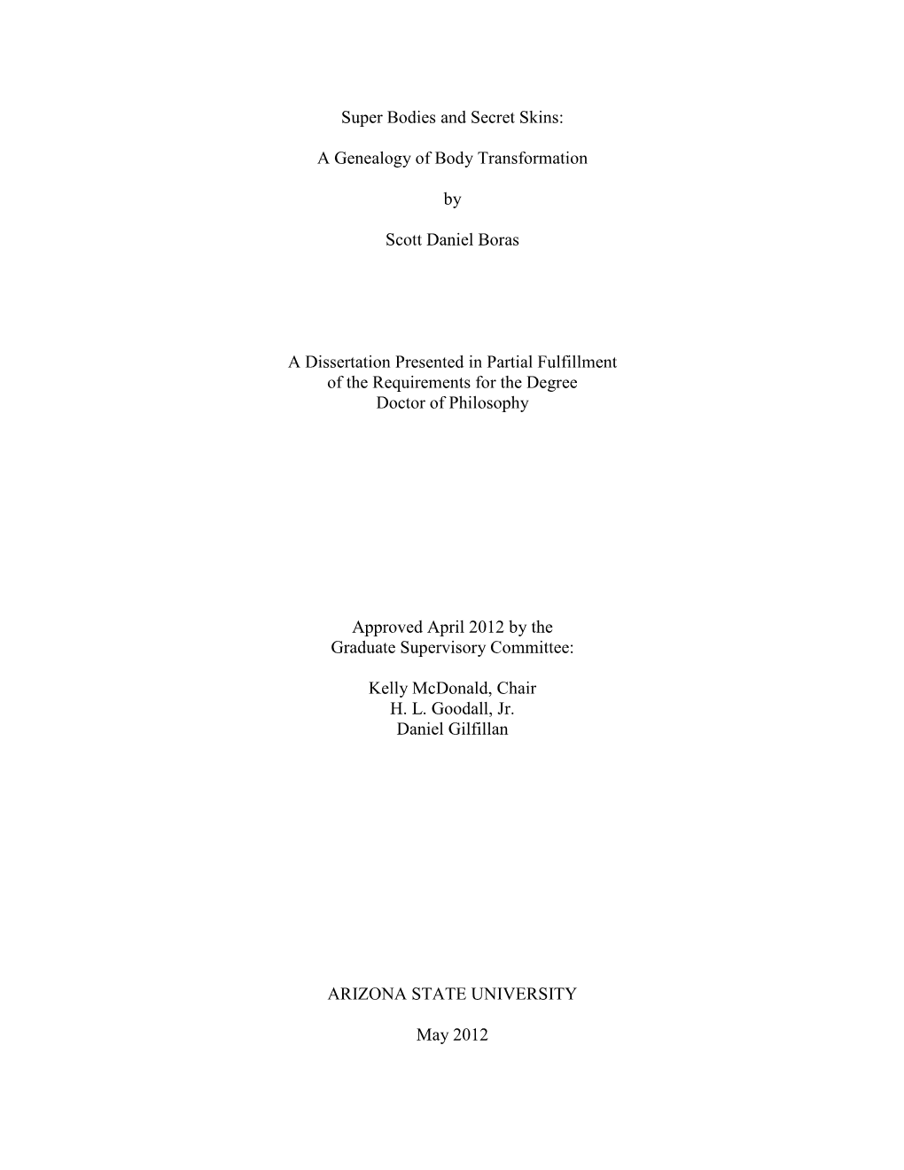 A Genealogy of Body Transformation by Scott Daniel Boras a Dissertation Presented in Partial Fulf