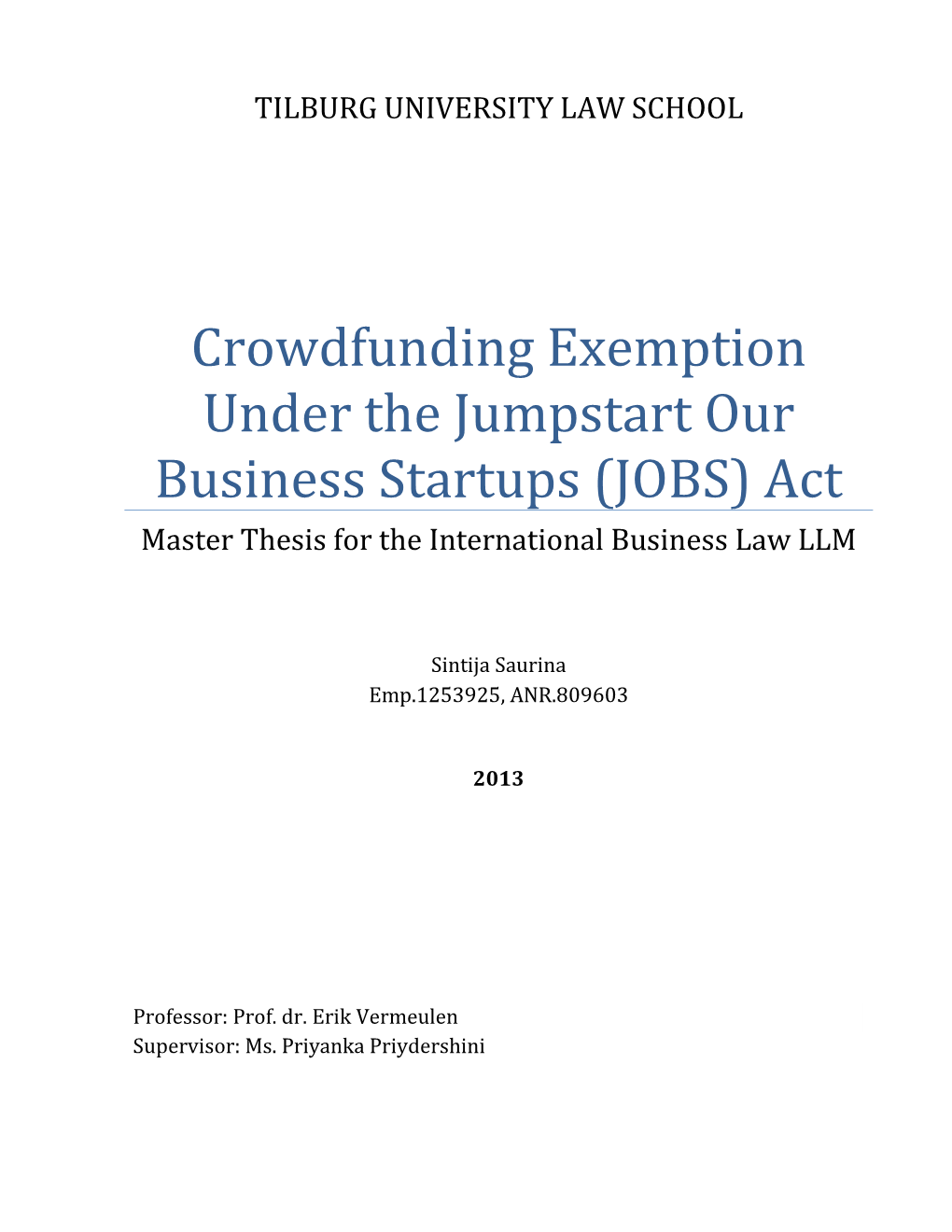 Crowdfunding Exemption Under the Jumpstart Our Business Startups (JOBS) Act Master Thesis for the International Business Law LLM