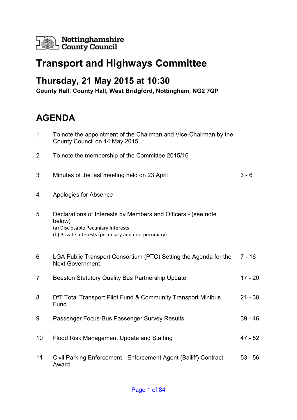 Transport and Highways Committee Thursday, 21 May 2015 at 10:30 County Hall , County Hall, West Bridgford, Nottingham, NG2 7QP