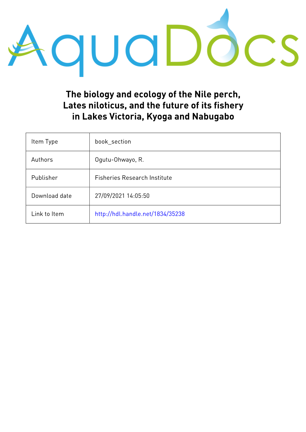 Nile Perch, Lates Niloticus, and the Future of Its Fishery in Lakes Victoria, Kyoga and Nabugabo