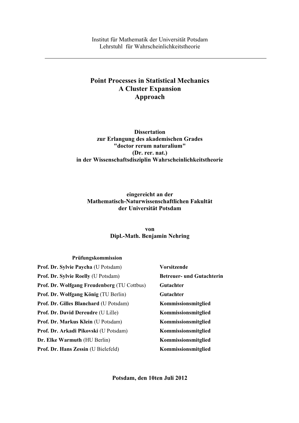 Point Processes in Statistical Mechanics : a Cluster Expansion