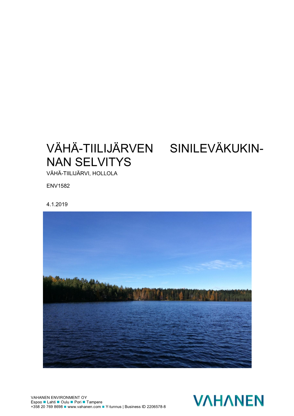 Vähä-Tiilijärven Sinileväkukin- Nan Selvitys Vähä-Tiilijärvi, Hollola